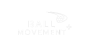 Ball movement